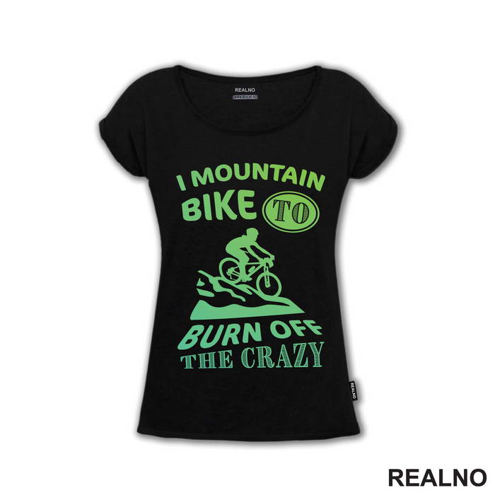 Burn Off The Crazy - Bickilovi - Bike - Majica