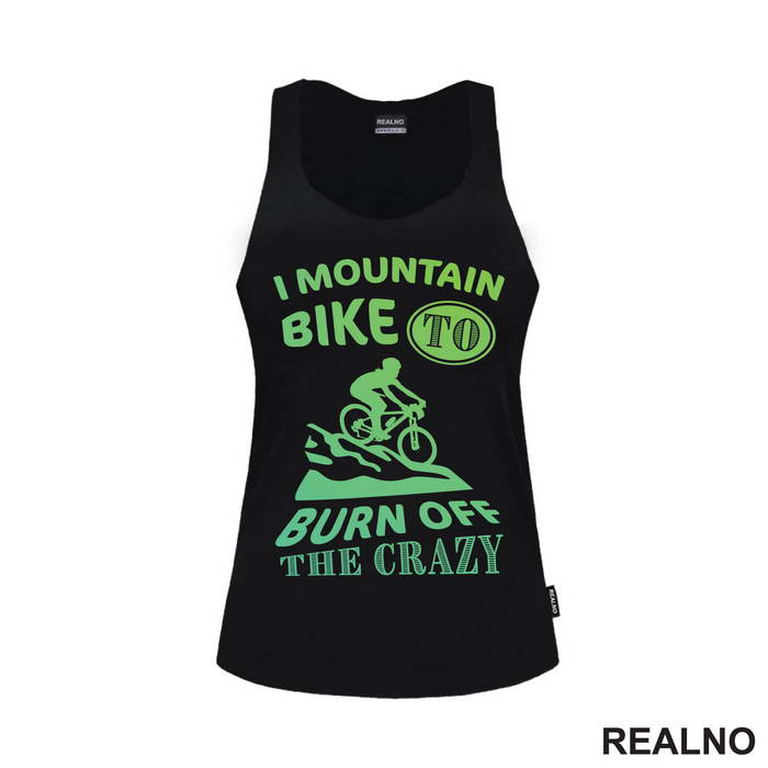 Burn Off The Crazy - Bickilovi - Bike - Majica