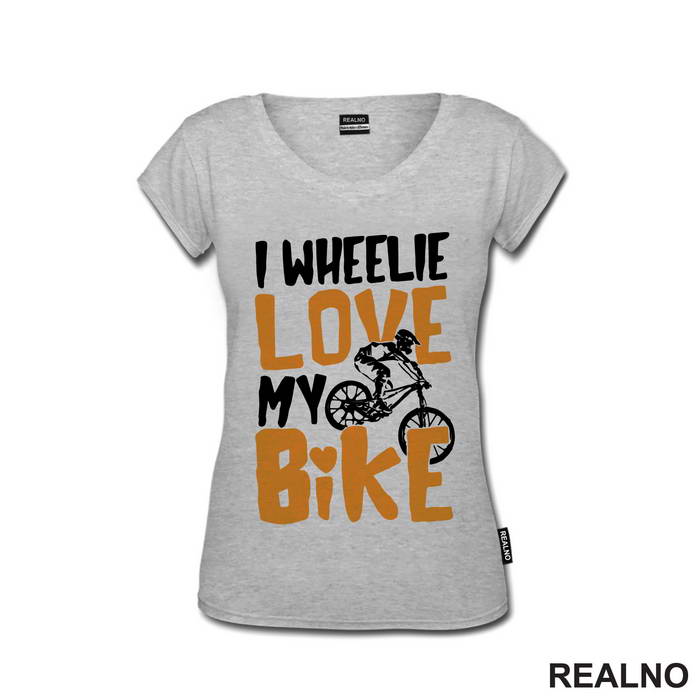 I Wheelie Love My - Bickilovi - Bike - Majica