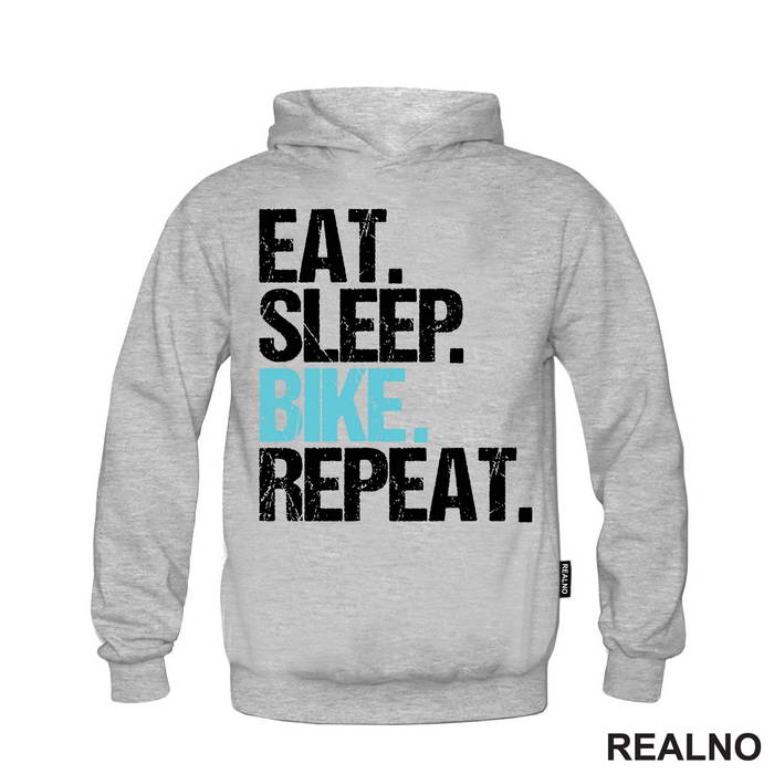 Eat, Sleep, Repeat - Bickilovi - Bike - Majica