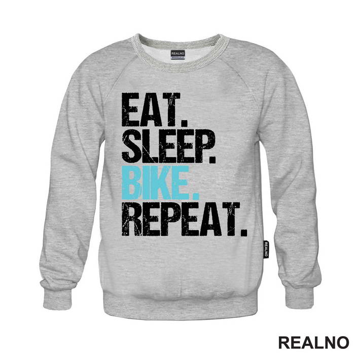 Eat, Sleep, Repeat - Bickilovi - Bike - Majica