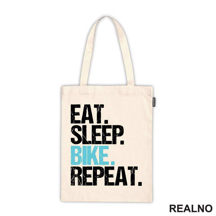 Eat, Sleep, Repeat - Bickilovi - Bike - Majica