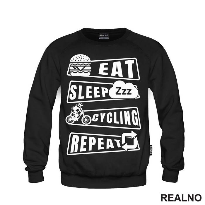 Eat, Sleep, Cycling, Repeat - Bickilovi - Bike - Majica