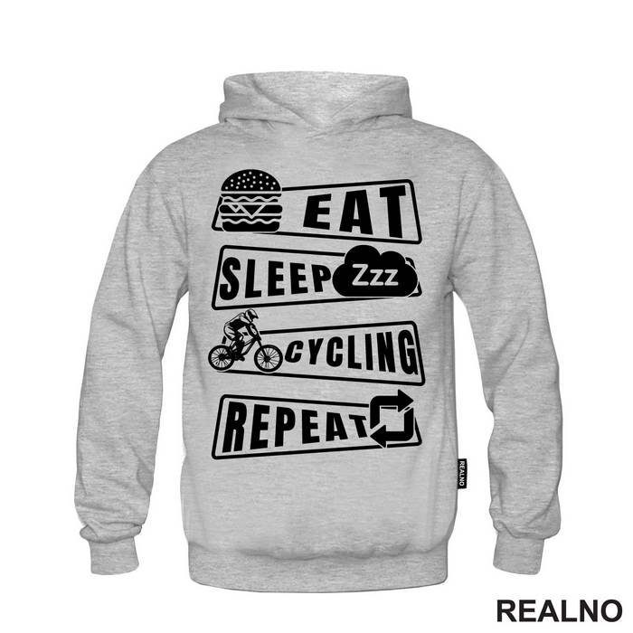 Eat, Sleep, Cycling, Repeat - Bickilovi - Bike - Majica