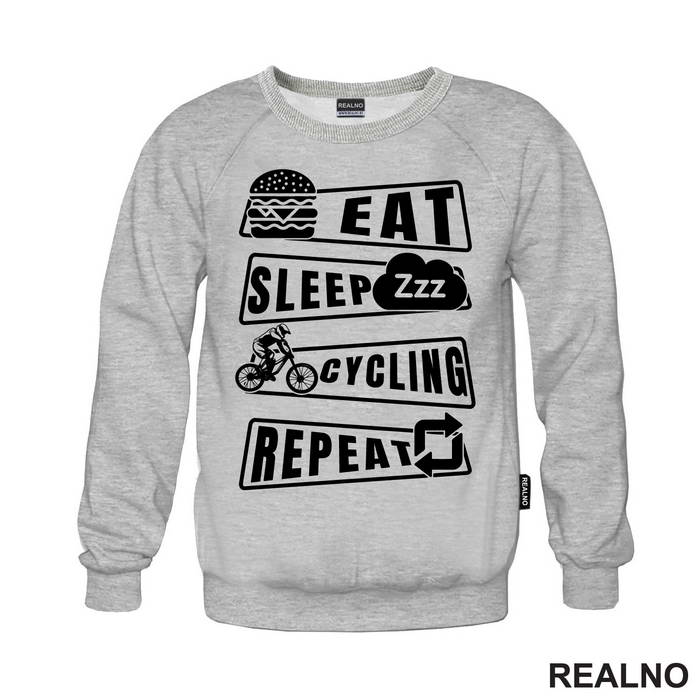Eat, Sleep, Cycling, Repeat - Bickilovi - Bike - Majica