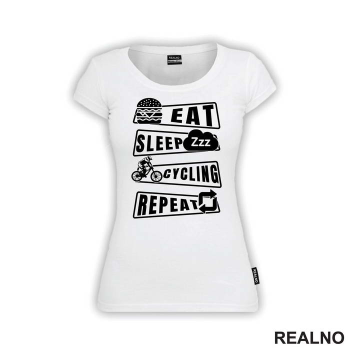 Eat, Sleep, Cycling, Repeat - Bickilovi - Bike - Majica