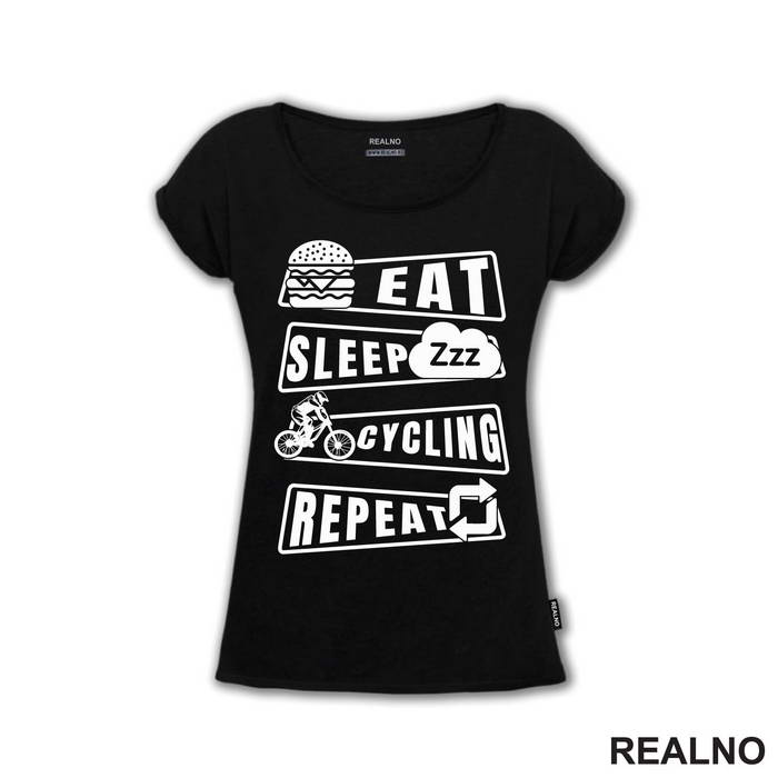 Eat, Sleep, Cycling, Repeat - Bickilovi - Bike - Majica