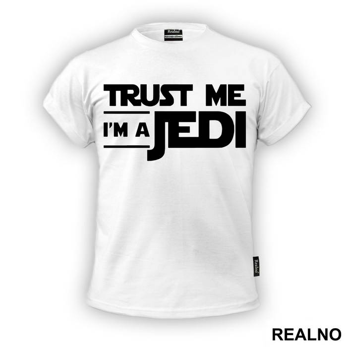 Trust Me I'm A Jedi - Star Wars - Majica
