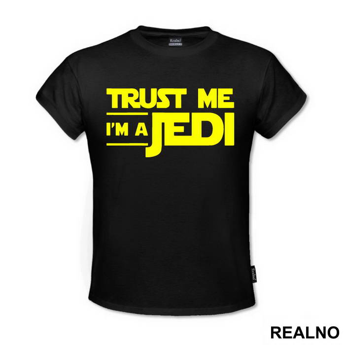 Trust Me I'm A Jedi - Star Wars - Majica