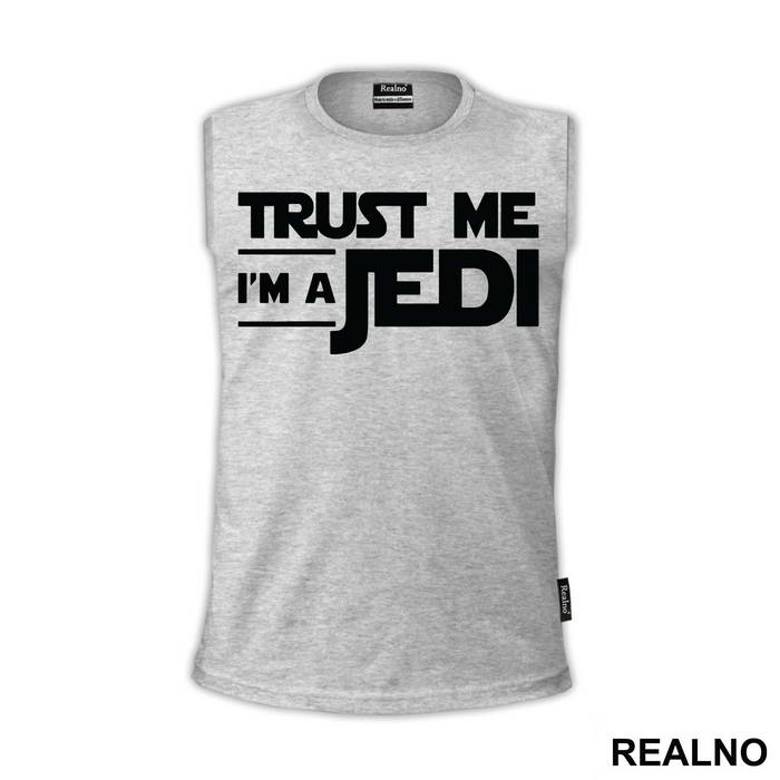 Trust Me I'm A Jedi - Star Wars - Majica