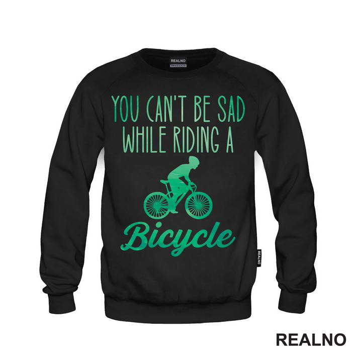 You Can't Be Sad While Riding - Bickilovi - Bike - Majica