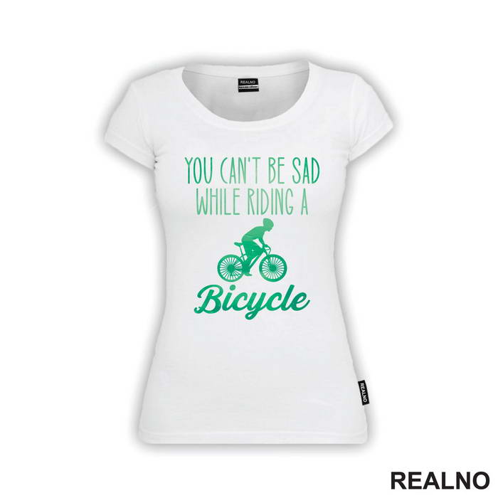 You Can't Be Sad While Riding - Bickilovi - Bike - Majica