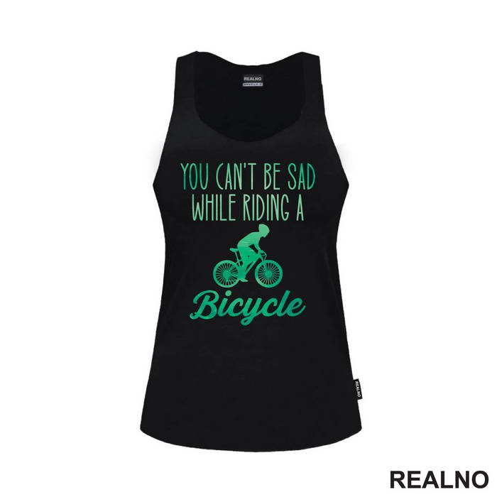 You Can't Be Sad While Riding - Bickilovi - Bike - Majica