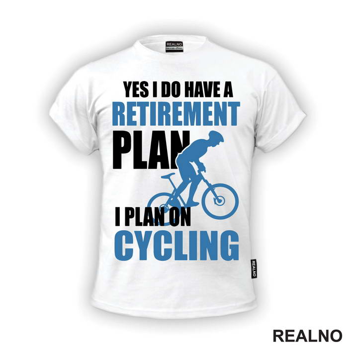 Retirement Plan - Bickilovi - Bike - Majica