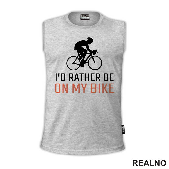 I'd Rather Be - Bickilovi - Bike - Majica