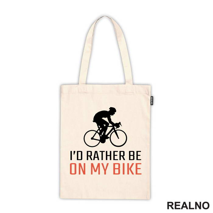 I'd Rather Be - Bickilovi - Bike - Majica