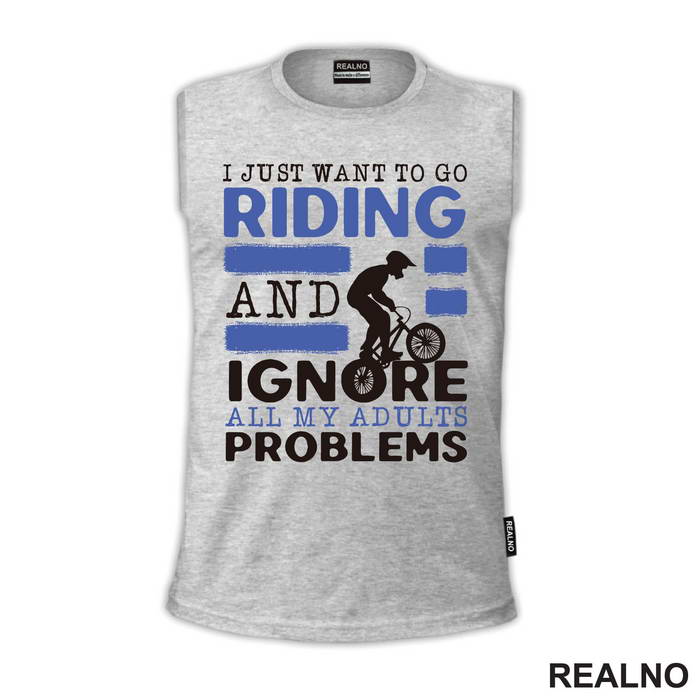 I Just Want To Go Riding - Bickilovi - Bike - Majica