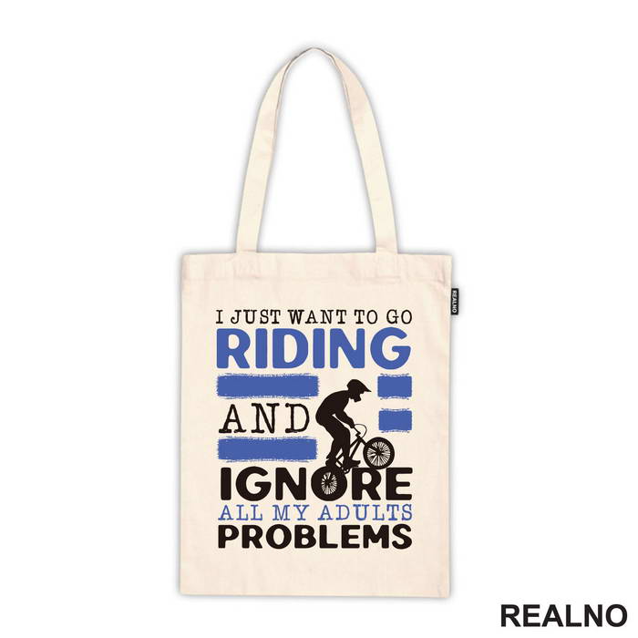 I Just Want To Go Riding - Bickilovi - Bike - Majica