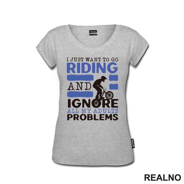 I Just Want To Go Riding - Bickilovi - Bike - Majica