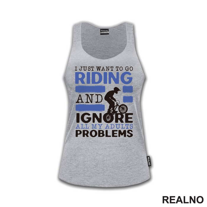 I Just Want To Go Riding - Bickilovi - Bike - Majica