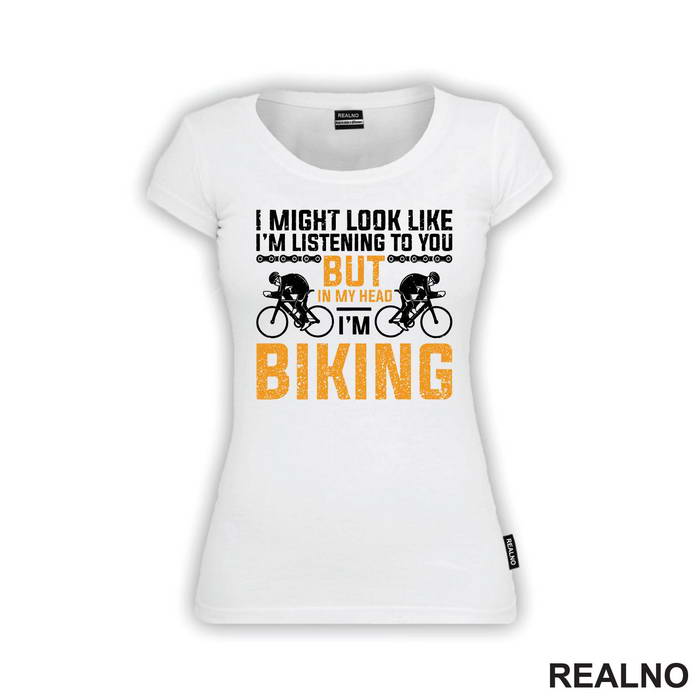 I Might Look Like I'm Listening - Bickilovi - Bike - Majica