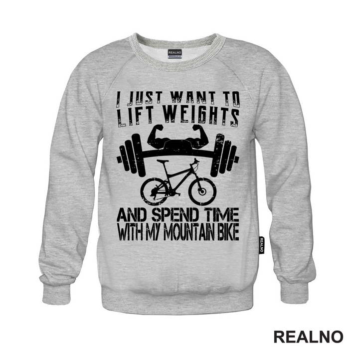 I Just Want To Lift Weights And Ride - Bickilovi - Bike - Majica