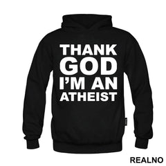 Thank God I'm An - Atheist - Majica