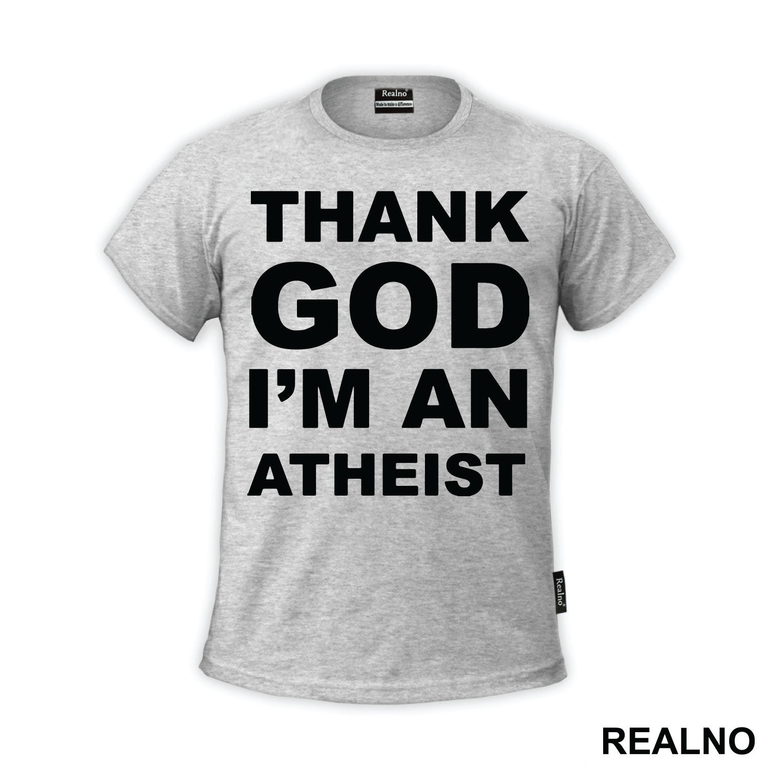 Thank God I'm An - Atheist - Majica