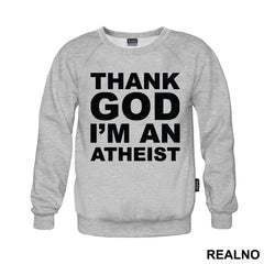 Thank God I'm An - Atheist - Majica