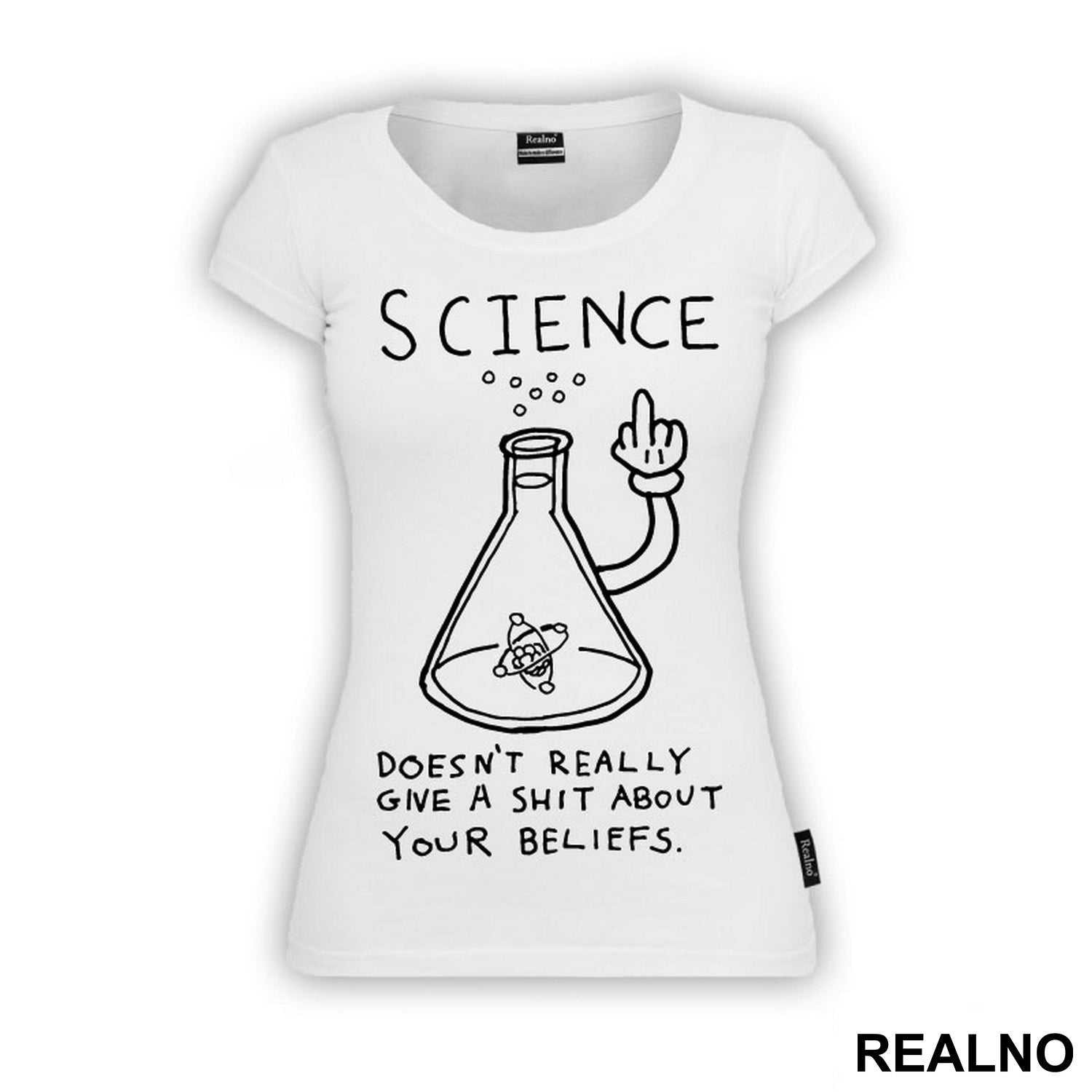 Science doesn't really give a shit about your beliefs - Geek - Majica