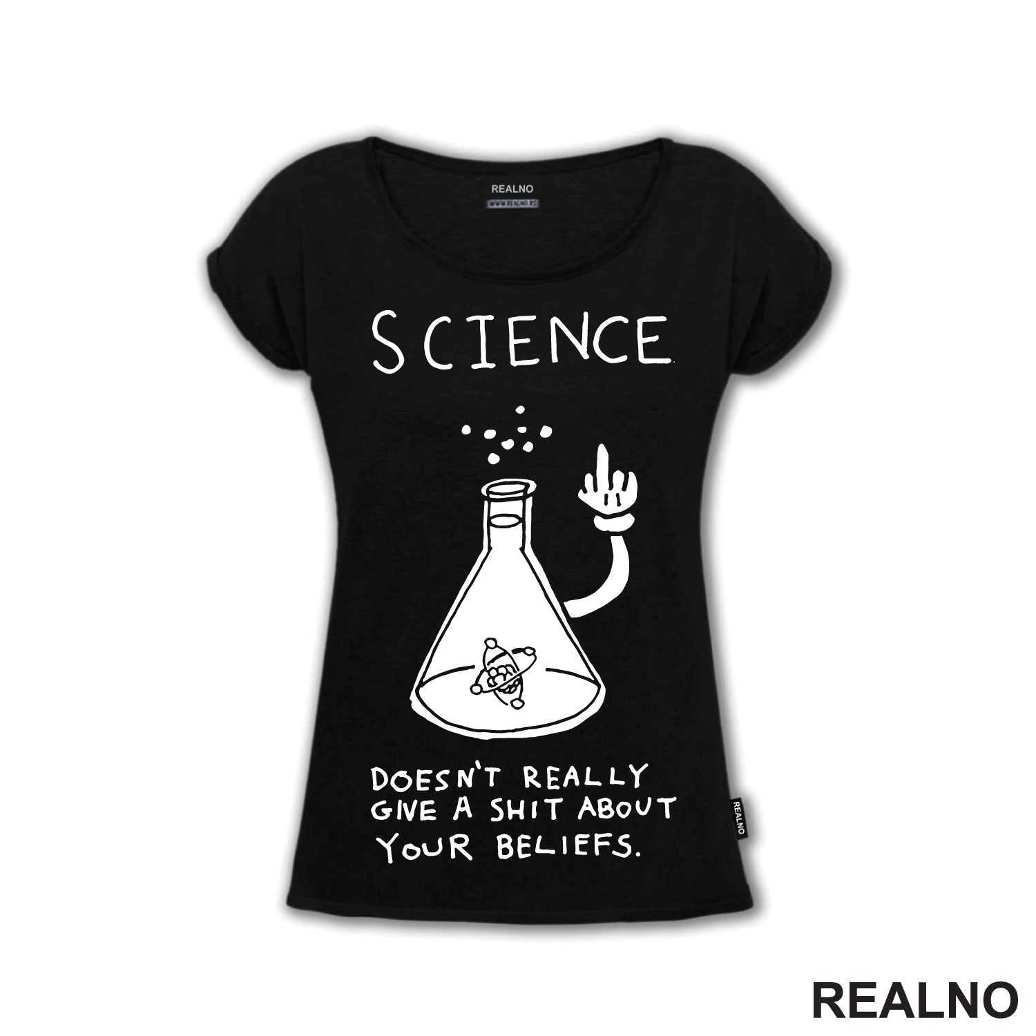 Science doesn't really give a shit about your beliefs - Geek - Majica