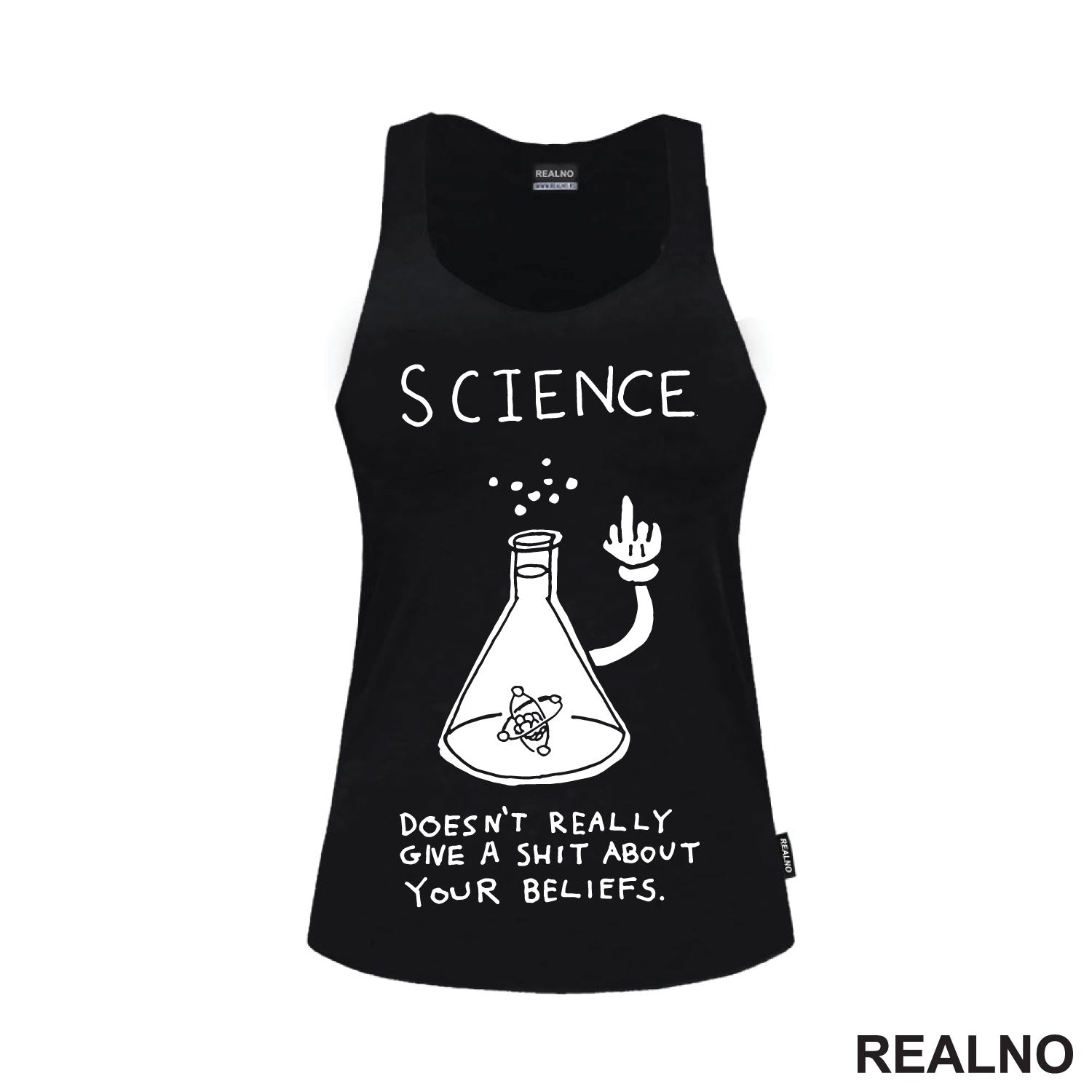 Science doesn't really give a shit about your beliefs - Geek - Majica