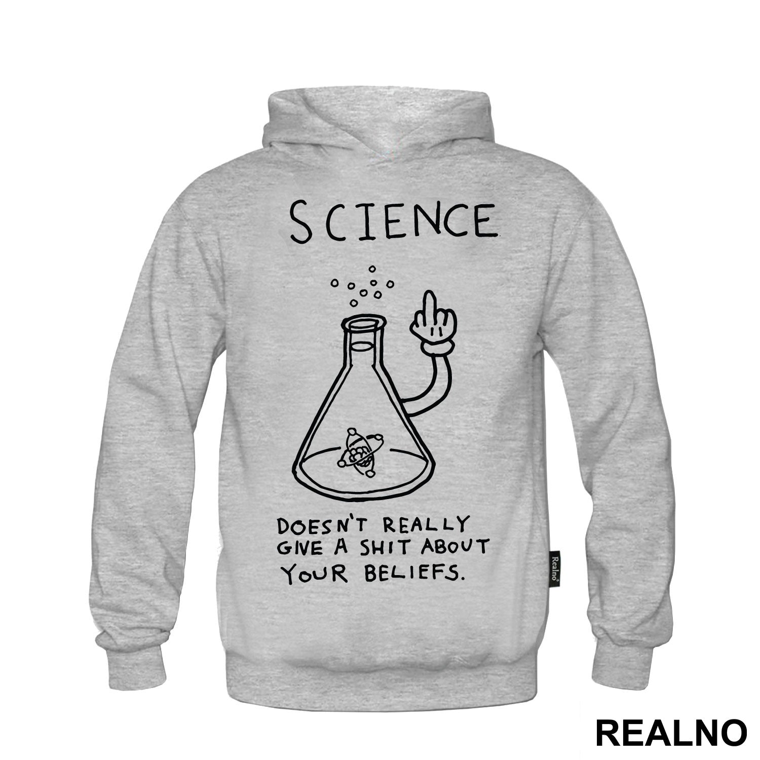 Science doesn't really give a shit about your beliefs - Geek - Majica