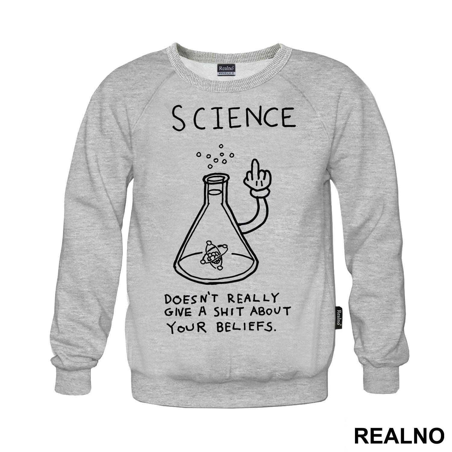 Science doesn't really give a shit about your beliefs - Geek - Majica