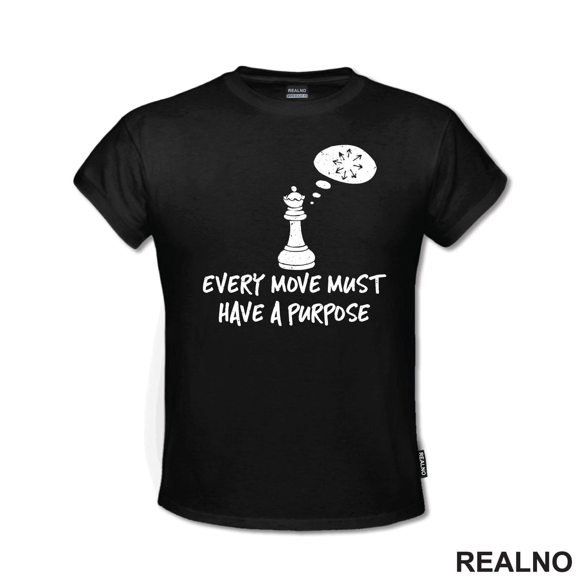Every Move Must Have A Purpose - Queen's Gambit - Majica