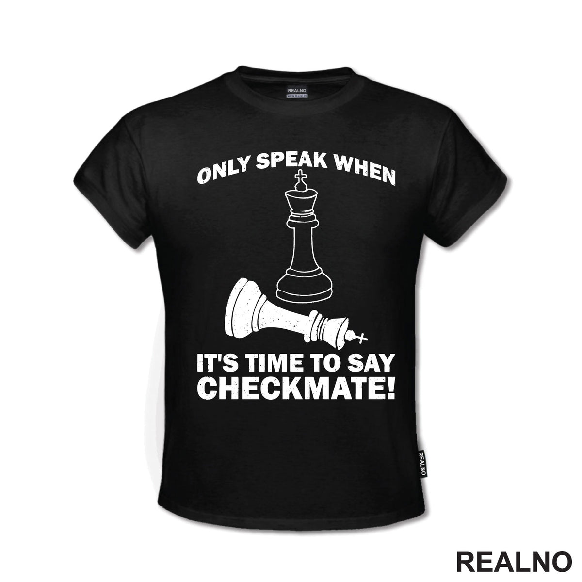 Only Speak When It's Time To Say Checkmate! - Queen's Gambit - Majica