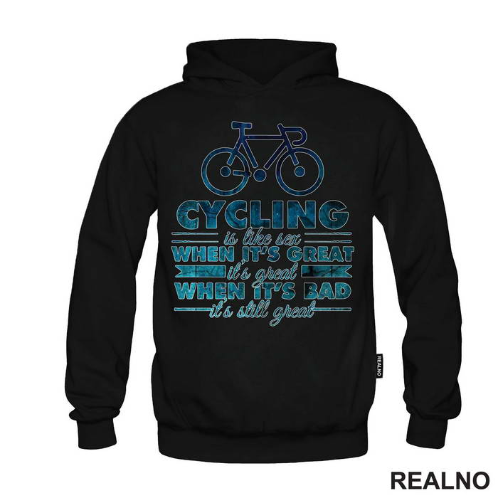 Cycling Is Like Sex - Bickilovi - Bike - Majica
