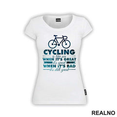 Cycling Is Like Sex - Bickilovi - Bike - Majica
