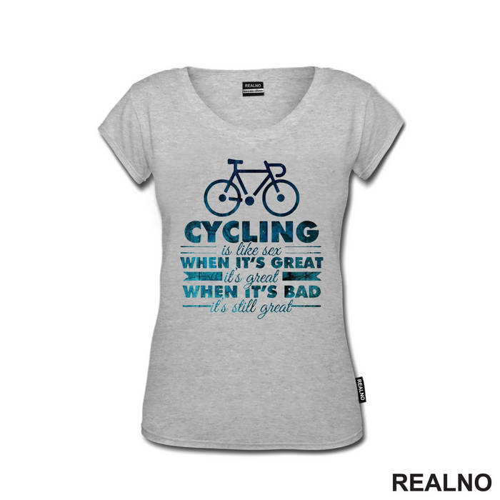 Cycling Is Like Sex - Bickilovi - Bike - Majica