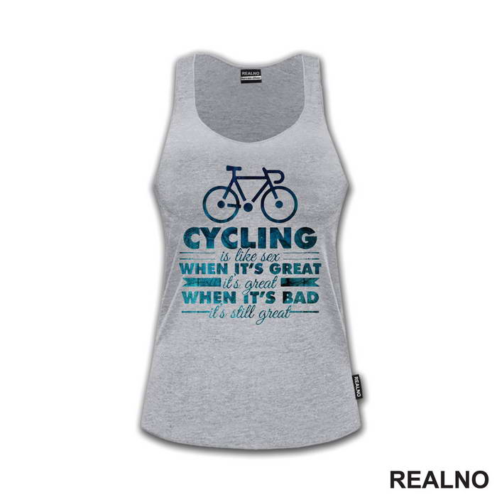 Cycling Is Like Sex - Bickilovi - Bike - Majica