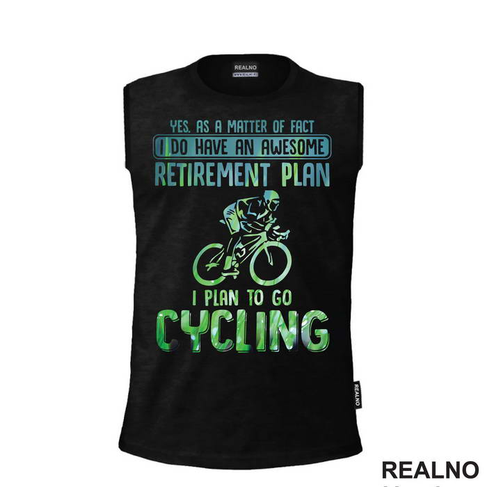 I Do Have An Awesome Retirement Plan - Bickilovi - Bike - Majica
