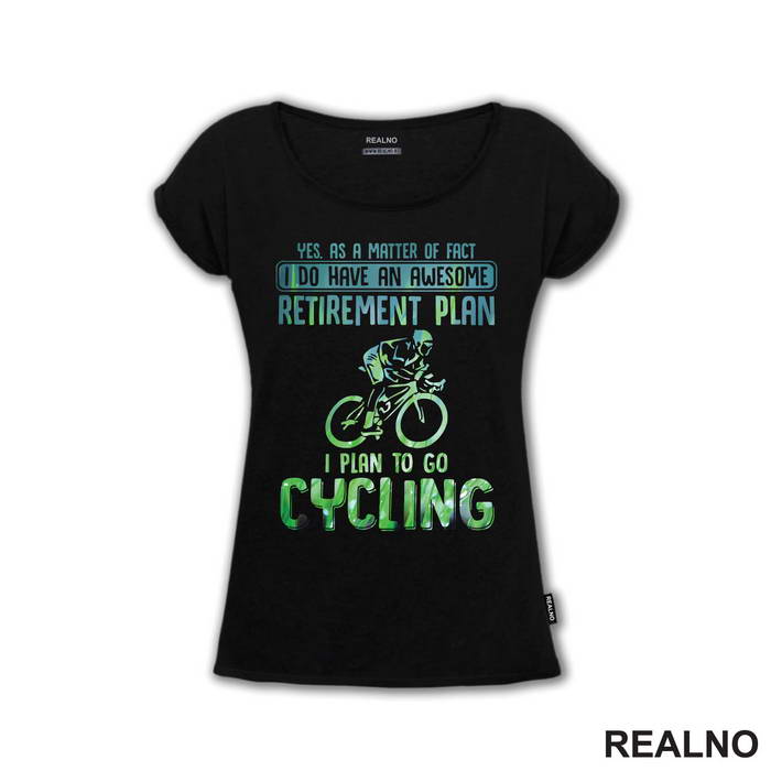 I Do Have An Awesome Retirement Plan - Bickilovi - Bike - Majica