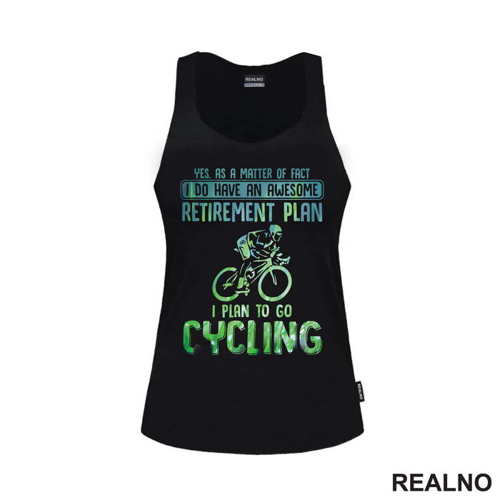 I Do Have An Awesome Retirement Plan - Bickilovi - Bike - Majica