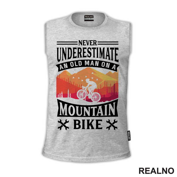 Never Underestimate An Old Man On A - Bickilovi - Bike - Majica