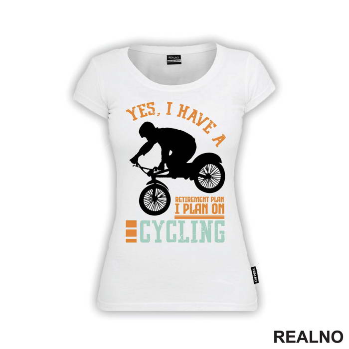I Plan On Cycling - Bickilovi - Bike - Majica