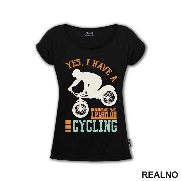 I Plan On Cycling - Bickilovi - Bike - Majica