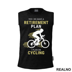 I Do Have A Retirement Plan - Yellow - Bickilovi - Bike - Majica