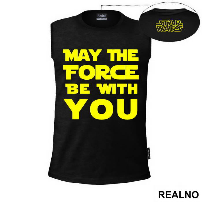 May The Force Be With You - Star Wars - Majica