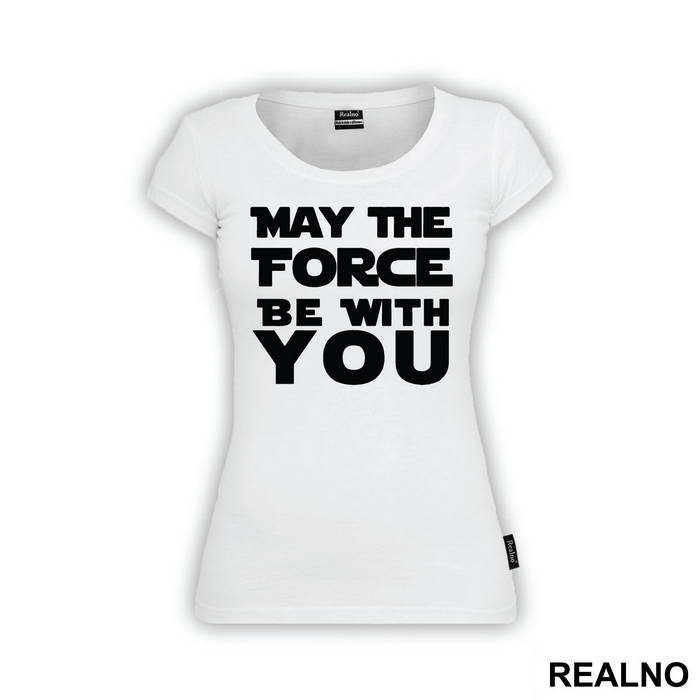May The Force Be With You - Star Wars - Majica