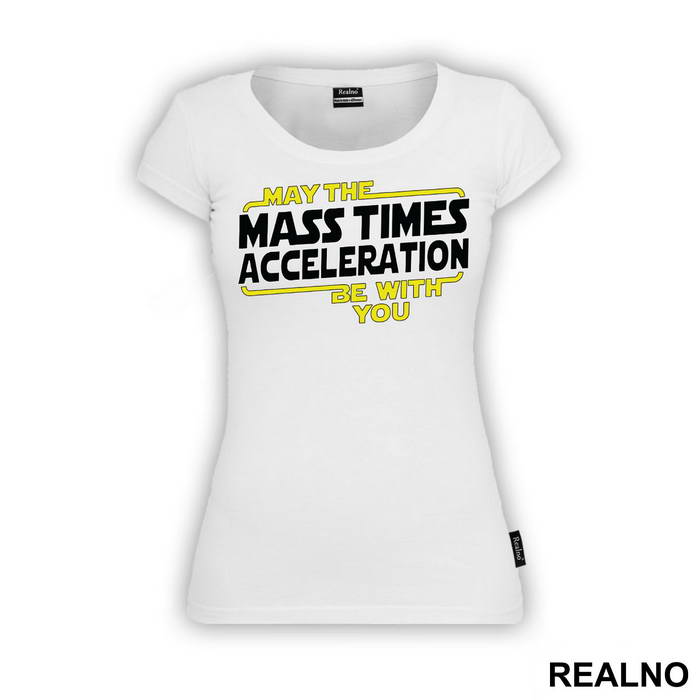 May the mass times acceleration be with you - Star Wars - Majica